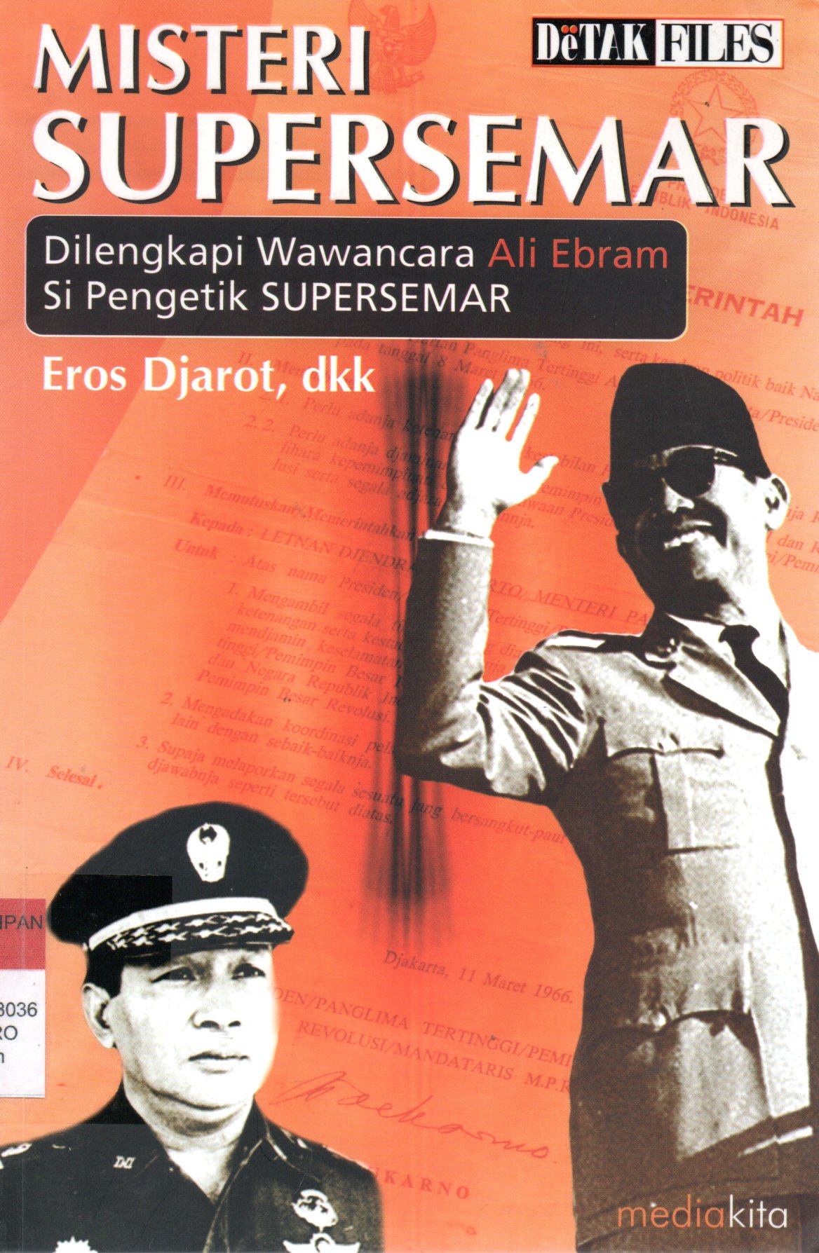 Sampul Misteri Supersemar :  Dilengkapi Wawancara Ali Ebram Si Pengetik Supersemar