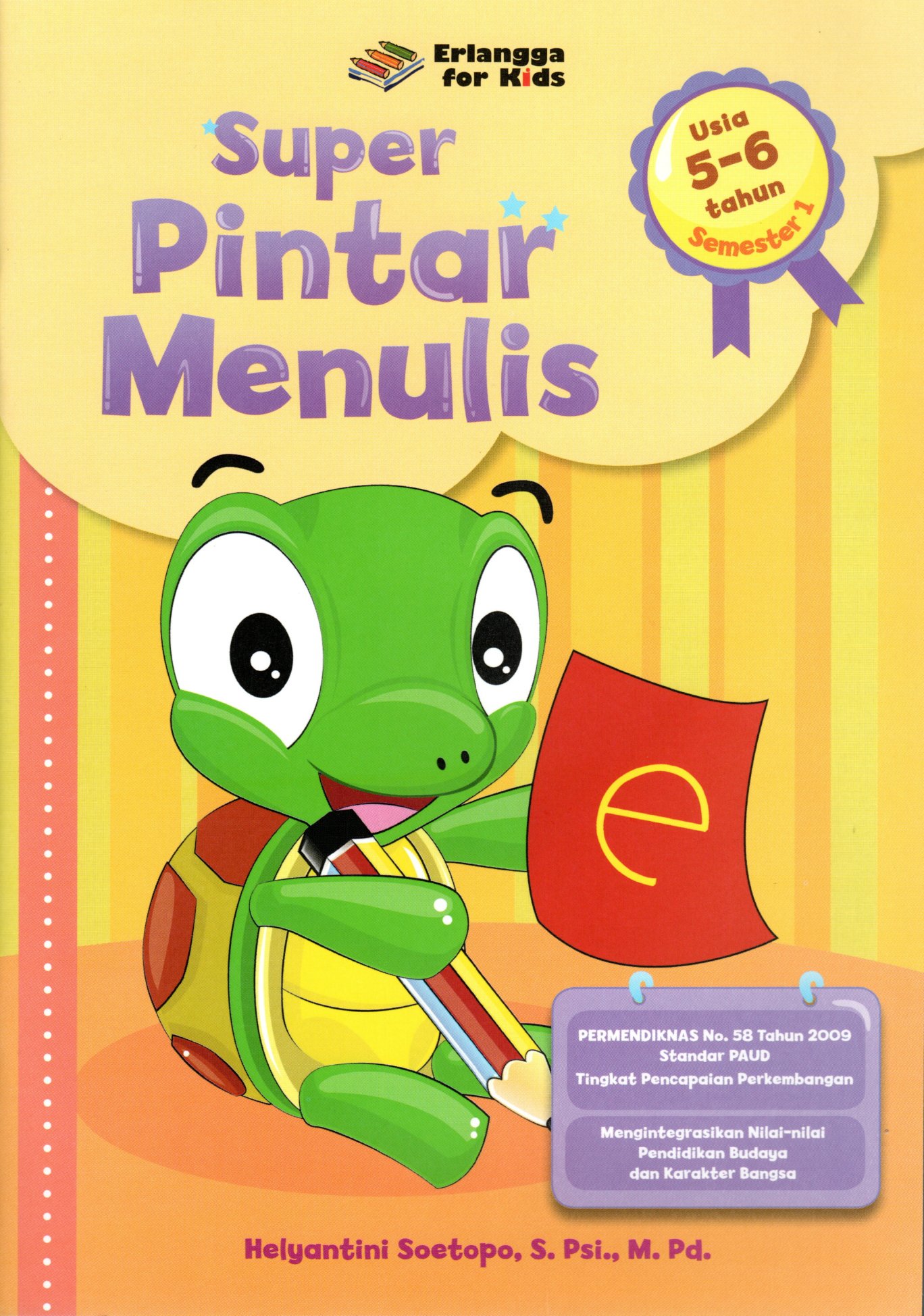 Sampul Super Pintar Menulis :  Usia 5-6 Tahun Semester 1 / Editor: Gusnita Nazarudin