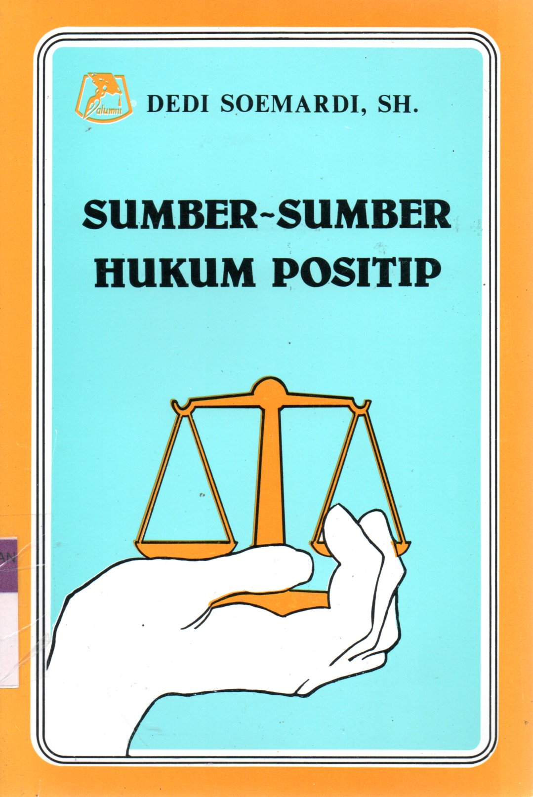 Sampul Sumber-Sumber Hukum Positip