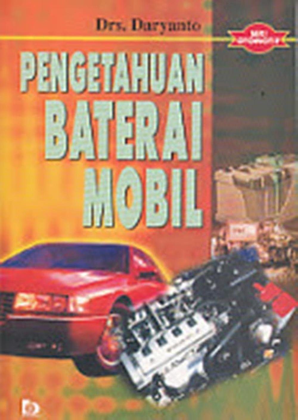 Sampul Pengetahuan Baterai Mobil :  Seri Otomotif