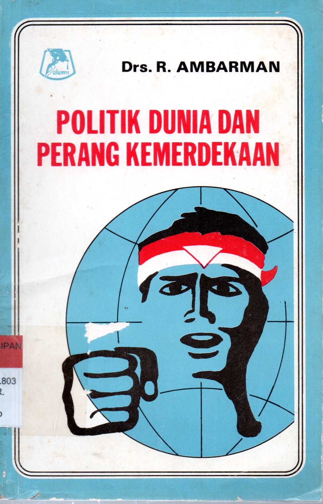 Sampul Politik Dunia dan Perang Kemerdekaan