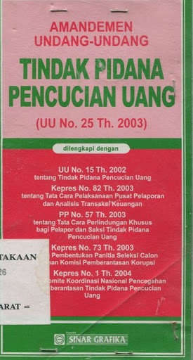 Sampul Amandemen Undang-Undang Tindak Pindana Pencucian Uang :  UU No 25 Tahun 2003 / Redaksi Sinar Grafika