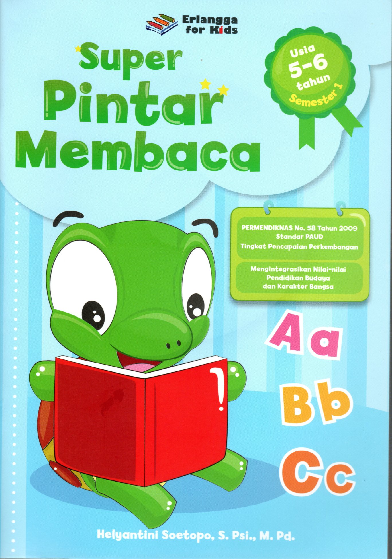 Sampul Super Pintar Membaca :  Usia 5-6 Tahun Semester 1 / Editor: Gusnita Nazarudin