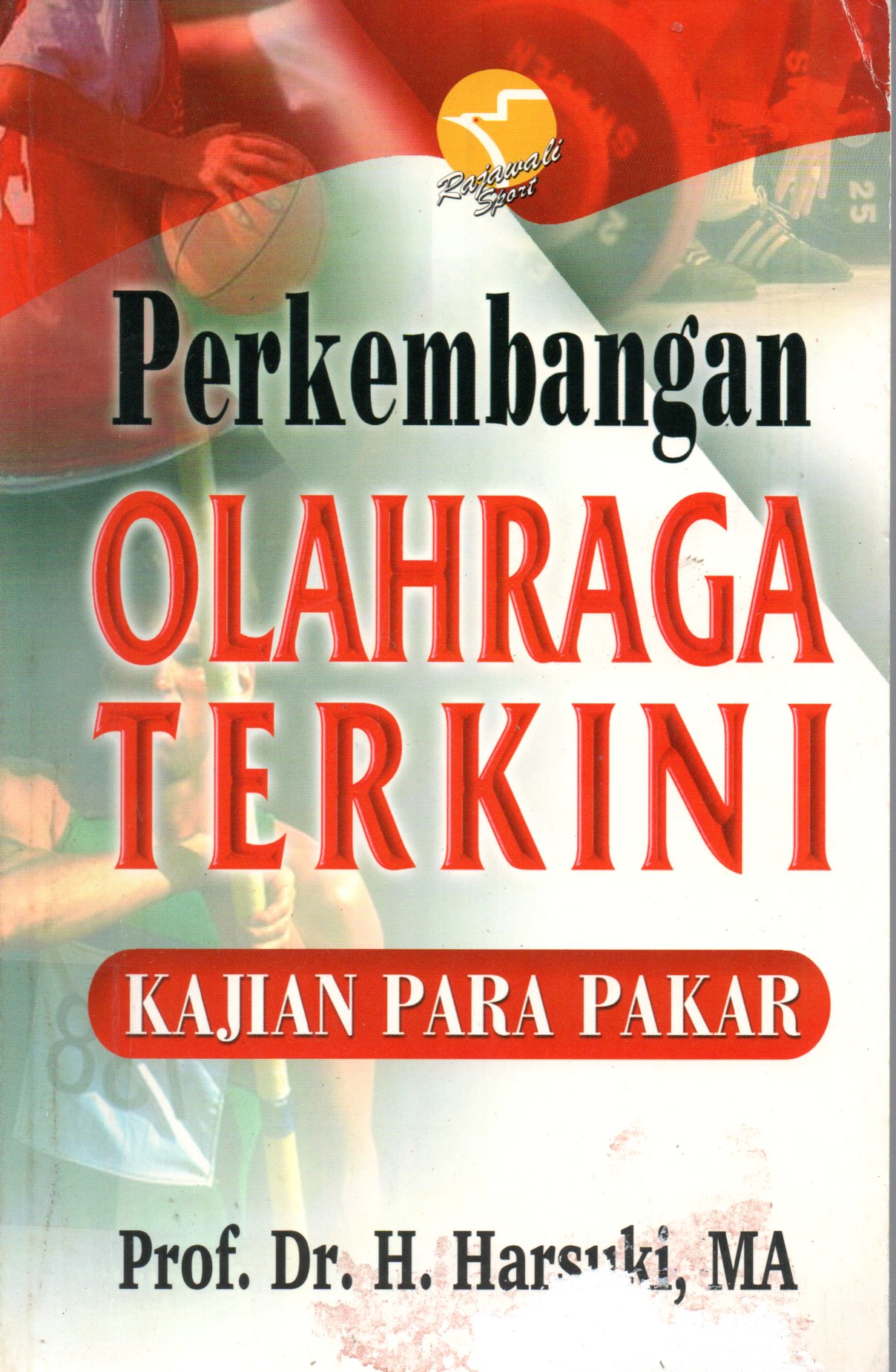 Sampul Perkembangan Olahraga Terkini :  Kajian Para Pakar / Editor: Soewatini Elias