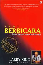 Sampul Seni Berbicara :  kepada siapa saja, kapan saja, di mana saja / Larry King