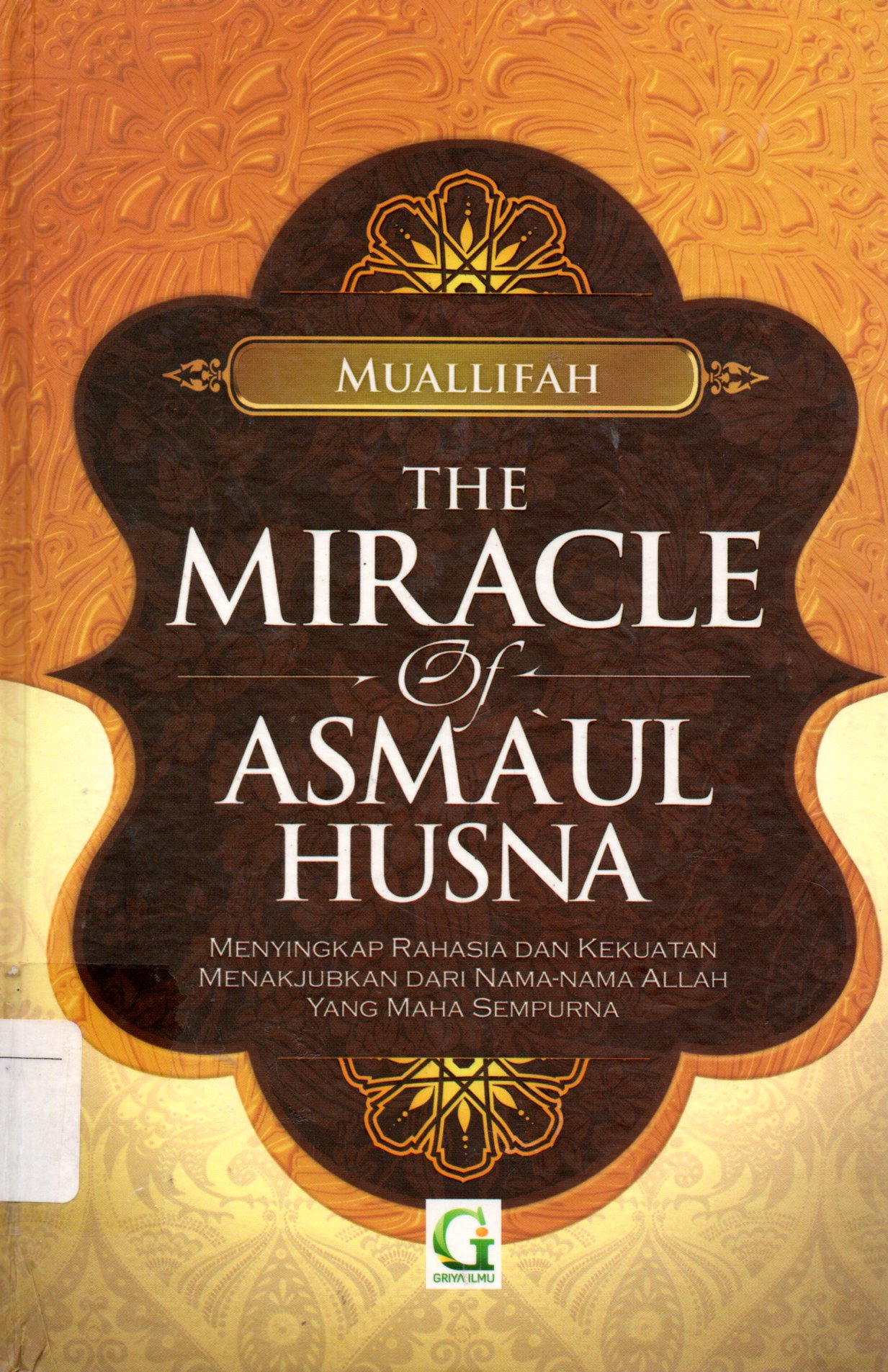 Sampul The Miracle Of Asmaul Husna / Penerjemah: Syariful Mahya Lubis