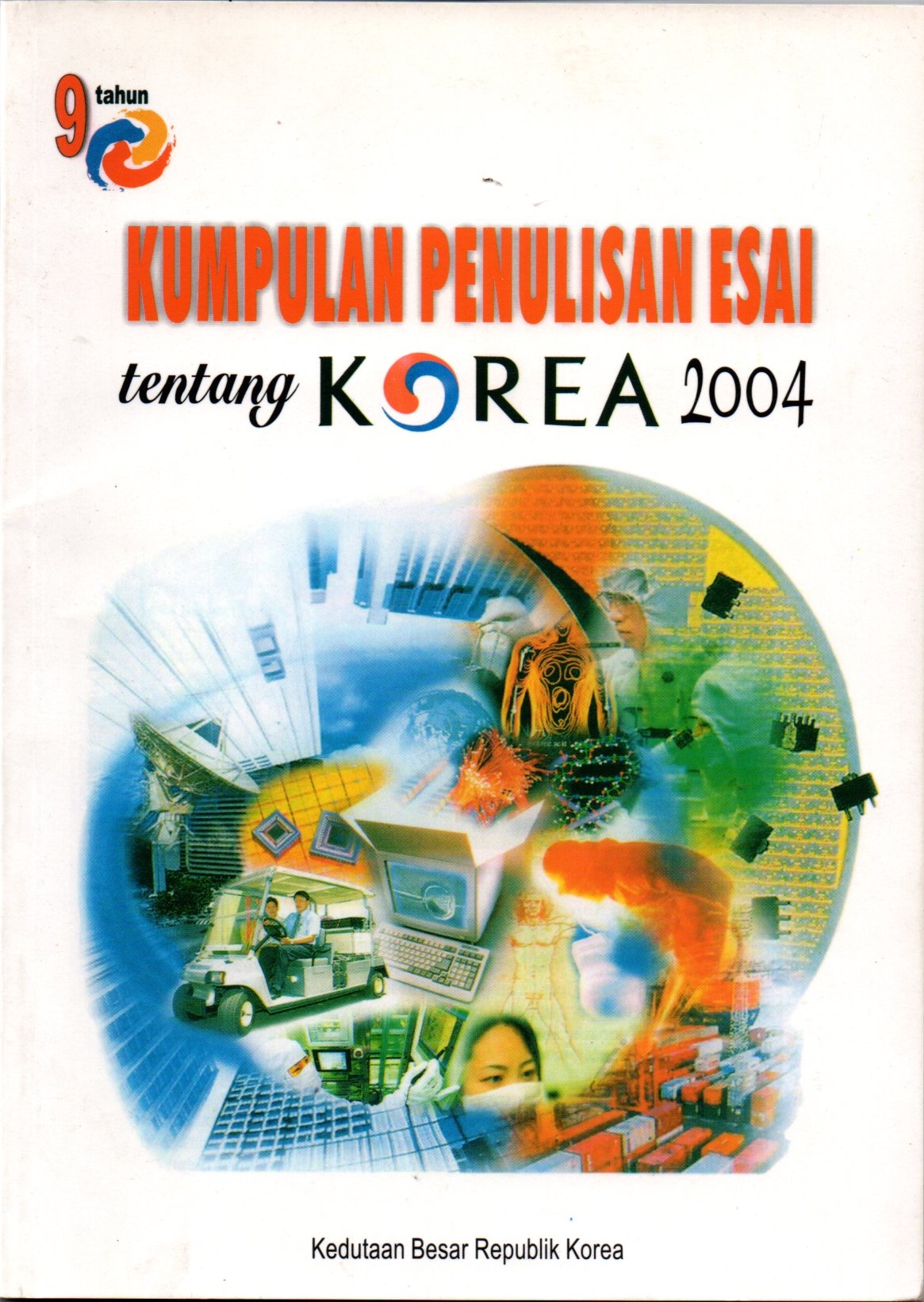 Sampul Kumpulan Penulisan Esai tentang Korea 2004 / Kedutaan Besar Republik Korea