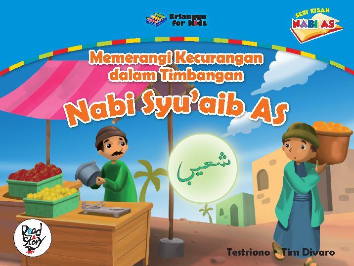Sampul Memerangi Kecurangan dalam Timbangan Nabi Syu'aib AS / Testriono