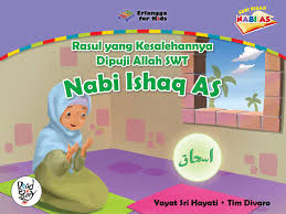 Sampul Rasul yang Kesalehannya Dipuji Allah SWT :  Nabi Ishaq AS / Editor: Andriansyah Syihabuddin