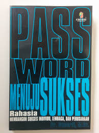 Sampul Password Menuju Sukses :  Rahasia Membangun Sukses Individu, Lembaga dan Perusahaan / Editor: Daniel Purba