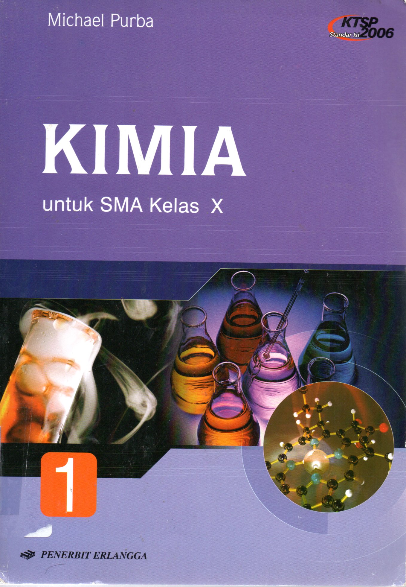 Sampul Kimia Jilid 1 :  Untuk SMA Kelas X / Editor: Ery Christantie