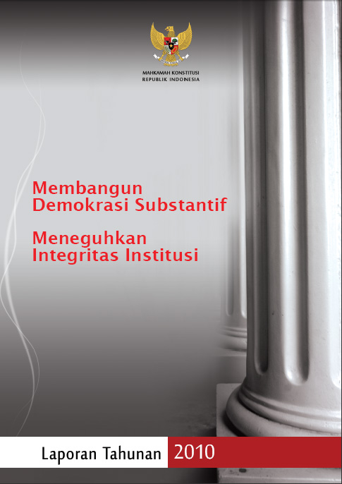 Sampul Membangun Demokrasi Substantif Meneguhkan Integritas Institusi / Mahkamah Konstitusi RI