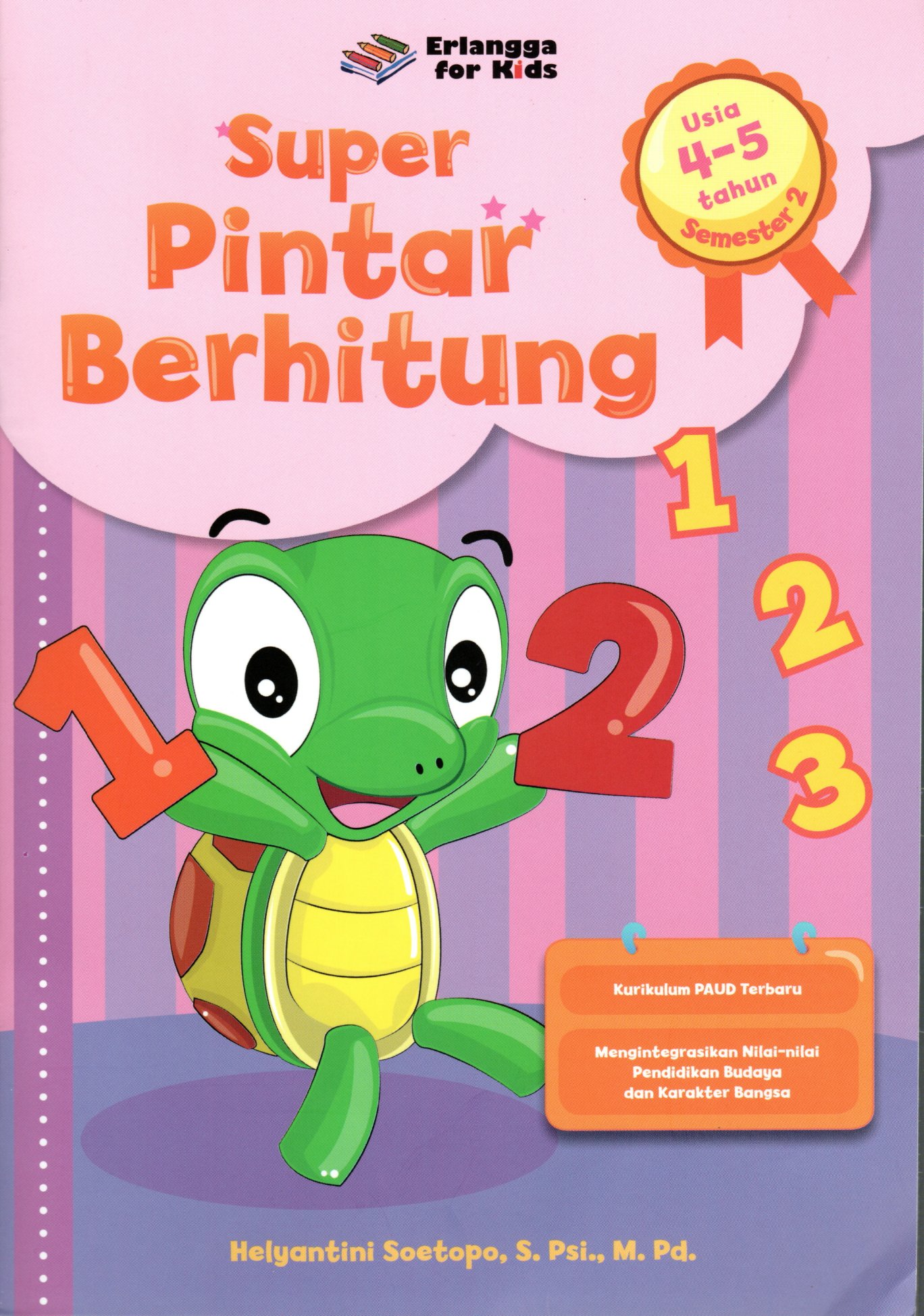 Sampul Super Pintar Berhitung :  Usia 4-5 Tahun Semester 2 / Editor: Annisa Rahmania