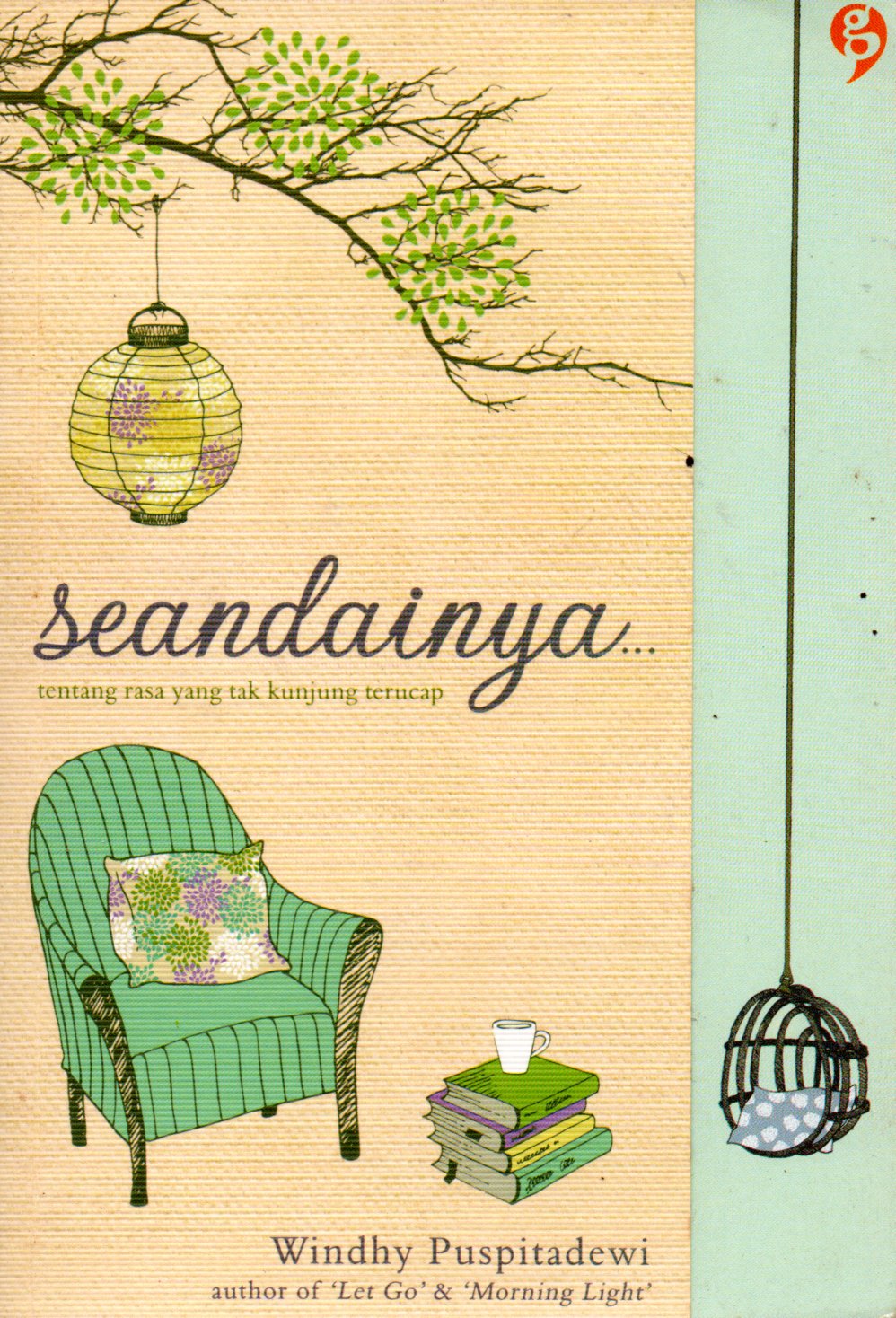 Sampul Seandainya :  Tentang Rasa yang Tak Kunjung Terucap / Editor: Enha