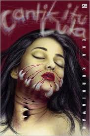 Sampul Cantik Itu Luka / Eka Kurniawan