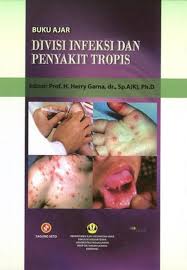 Sampul Divisi Infeksi dan Penyakit Tropis / Prof. H. Herry Garna, dr., Sp.A (K), Ph.D