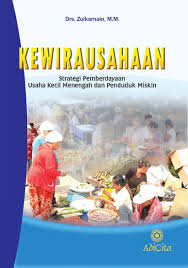 Sampul Kewirausahaan :  Strategi Pemberdayaan Usaha Kecil Menengah dan Penduduk Miskin