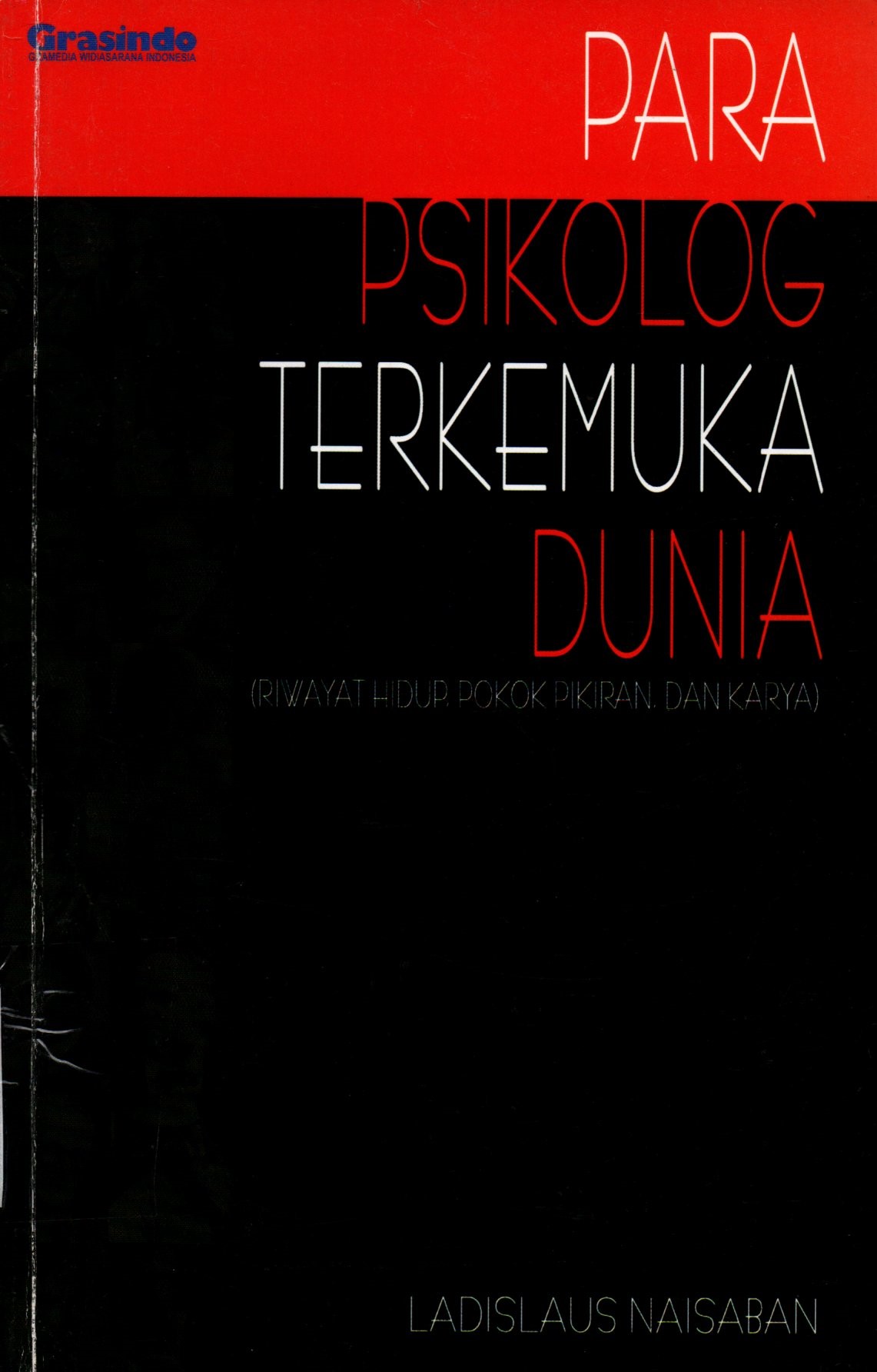 Sampul Para Psikolog Terkemuka Dunia :  Riwayat Hidup, Pokok Pikiran, dan Karya