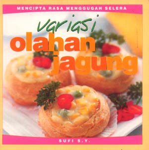 Sampul Variasi Olahan Jagung / SUFI S.Y