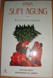 Sampul Para Sufi Agung Kisah dan Legenda :  Mojdeh Bayat, Mohammad Ali Jamnia