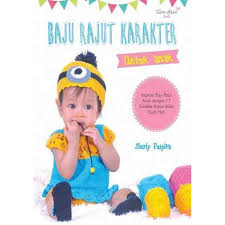 Sampul Baju Rajut Karakter untuk Anak :  Inspirasi Baju Rajut Anak dengan 11 Karakter Kartun Idola Buah Hati / Sherly Puspita
