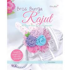 Sampul Bros Bunga Rajut :  Rangkaian Bros Bunga dari Rajutan / Hennie Bakrie