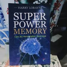 Sampul Super Power Memory :  Cara Jitu Meningkatkan Daya Ingat / Harry Lorayne
