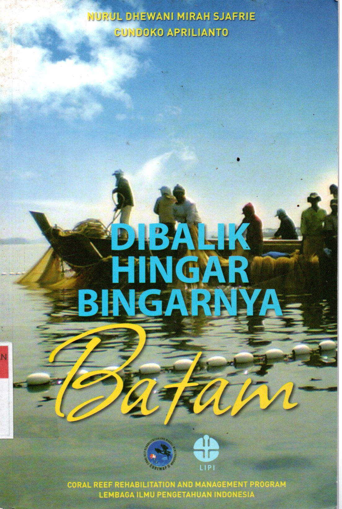 Sampul Dibalik Hingar Bingarnya Batam