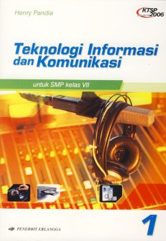 Sampul Teknologi Informasi dan Komunikasi :  untuk SMP kelas VII
