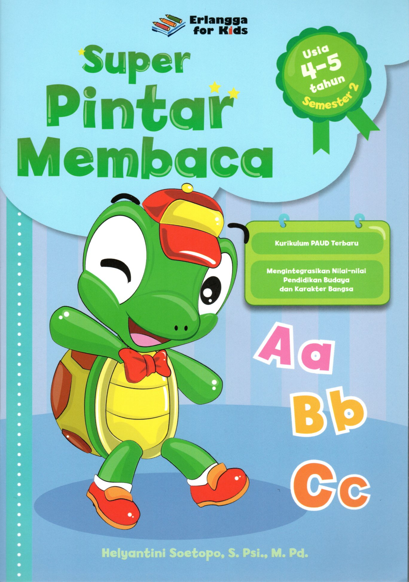 Sampul Super Pintar Membaca :  Usia 4-5 Tahun Semester 2 / Editor: gusnita Nazarudin