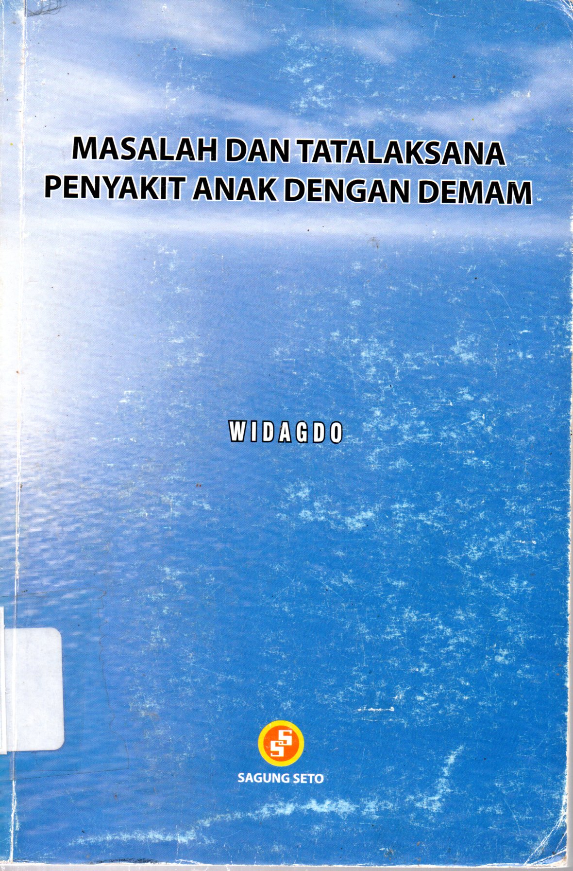 Sampul Masalah dan Tatalaksana Penyakit Anak dengan Demam