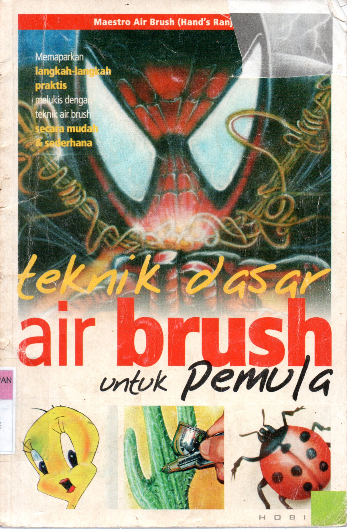 Sampul Teknik Dasar Air Brush untuk Pemula / Penyunting: Seno Teguh Pribadi