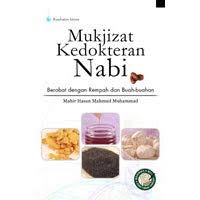 Sampul Mukjizat Kedokteran Nabi :  Berobat dengan Rempah dan Buah-buahan / Mahir Hasan mahmud Muhammad