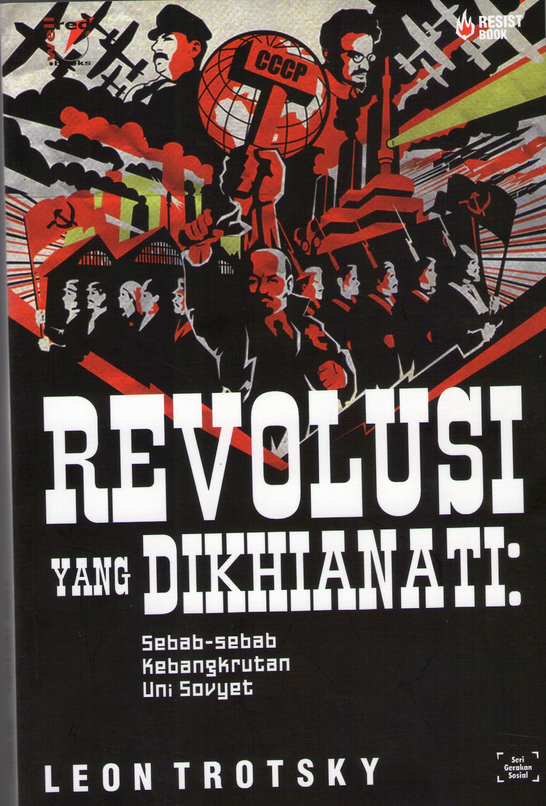 Sampul Revolusi yang Dikhianati :  Sebab-sebab Kebangkrutan Uni Sovyet / Leon Trotsky