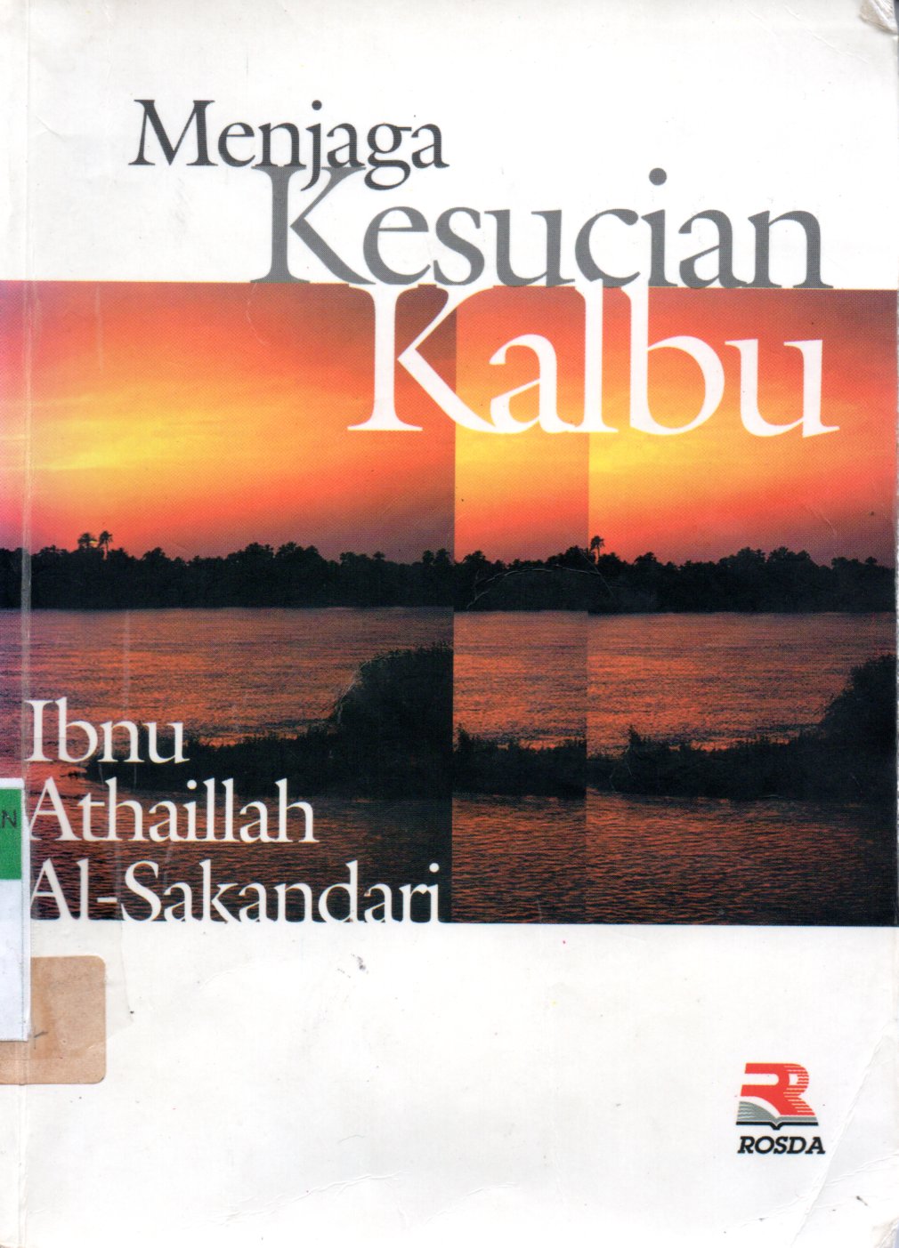 Sampul Menjaga Kesucian Kalbu / Penerjemah: Cecep Alba