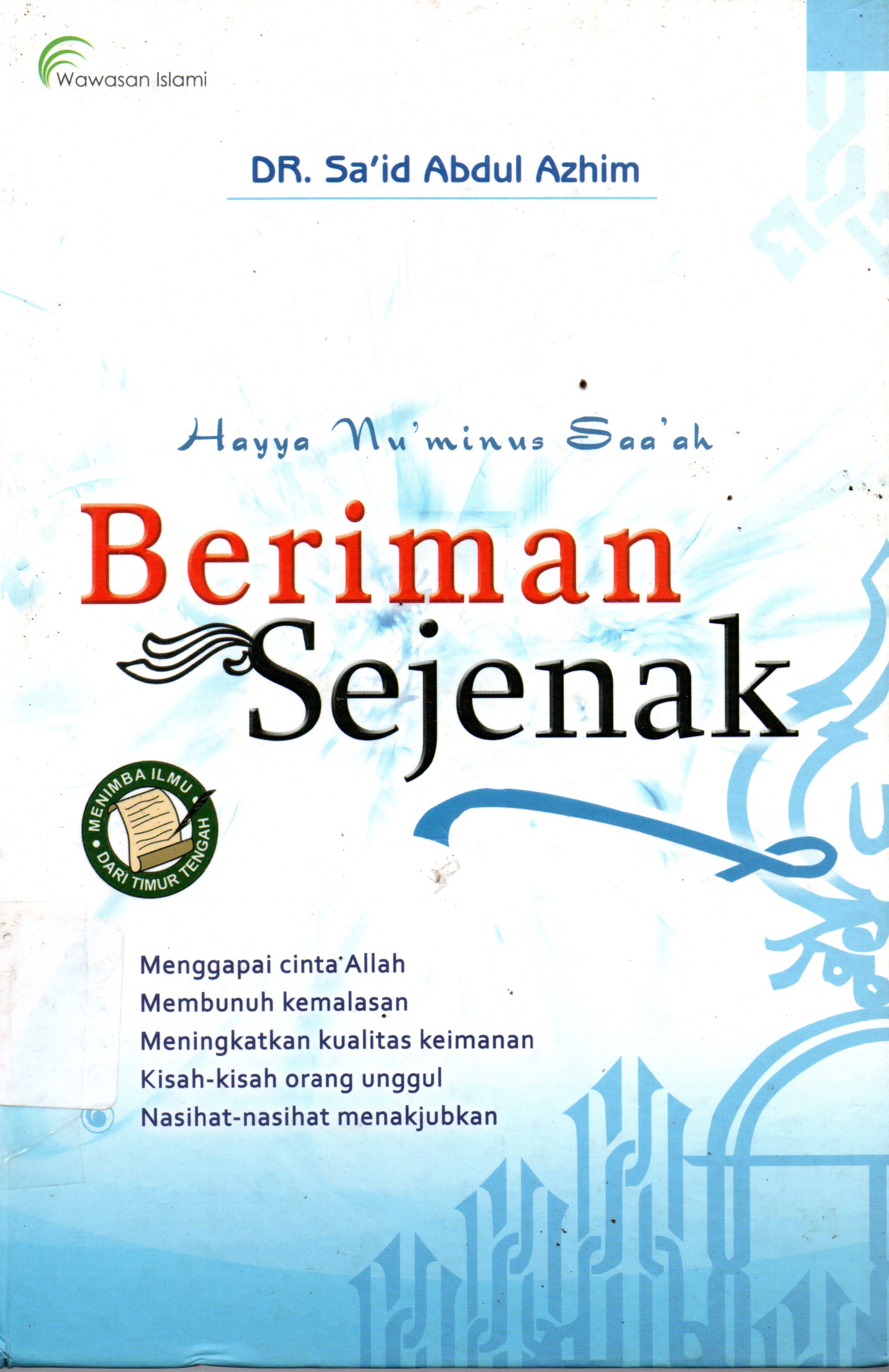 Sampul Beriman Sejenak / Penyunting: Ade Hidayat , Penerjemah: Shaful Qalbi dan Fakhrozi