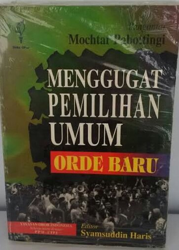 Sampul Menggugat Pemilihan Umum Orde Baru / Syamsuddin Haris, Arbi Sanit, Muhammad As Hikam, Alfira Salamm, Heru Cahyono