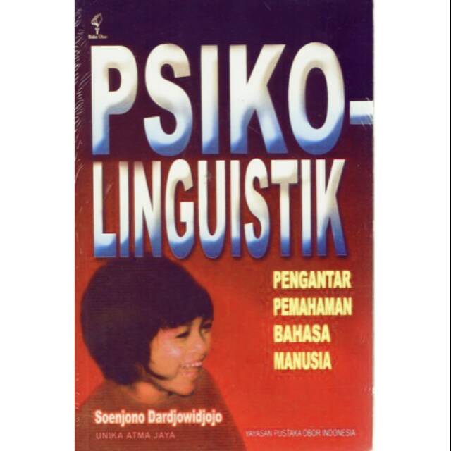 Sampul Psiko-Linguistik :  Pengantar Pemahaman Bahasa Manusia / Soenjono Dardjowidjojo