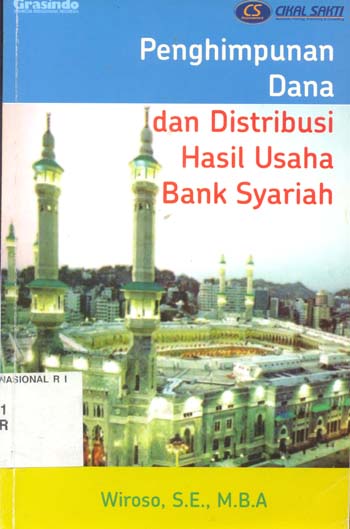 Sampul Penghimpunan Dana dan Distribusi Hasil Usaha Bank Syariah / Wiroso, SE., MBA