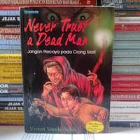 Sampul Never Trust a Dead Man :  Jangan Percaya Pada Orang Mati / Vivian Vande Velde