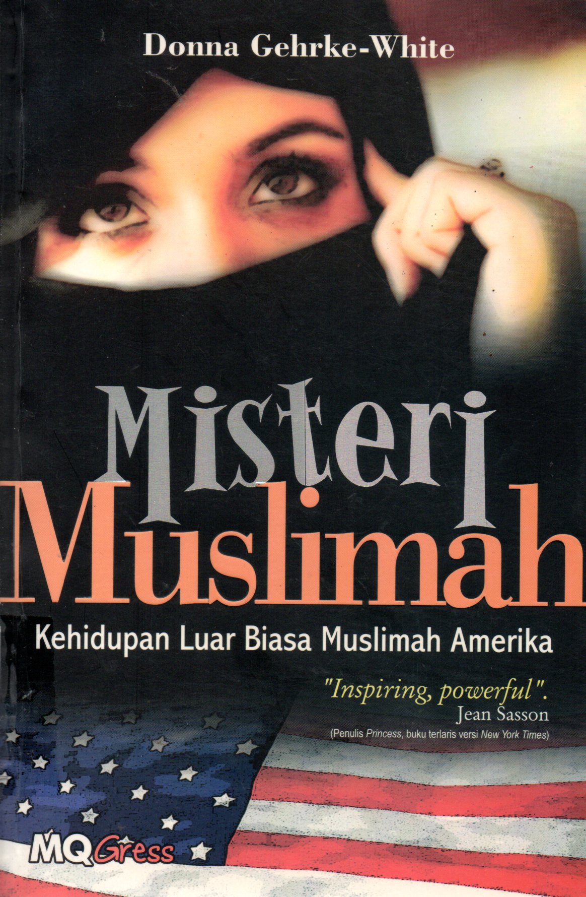 Sampul Misteri Muslimah :  Kehidupan Luar Biasa Muslimah Amerika / Penerjemah: Joko Subinarto