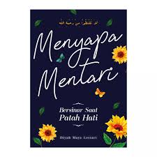 Sampul Menyapa Semesta :  Untuk Semesta . Kubisikkan Sepenggal Rahasia Yang Terjaga / Wuri Handayani, DKK.