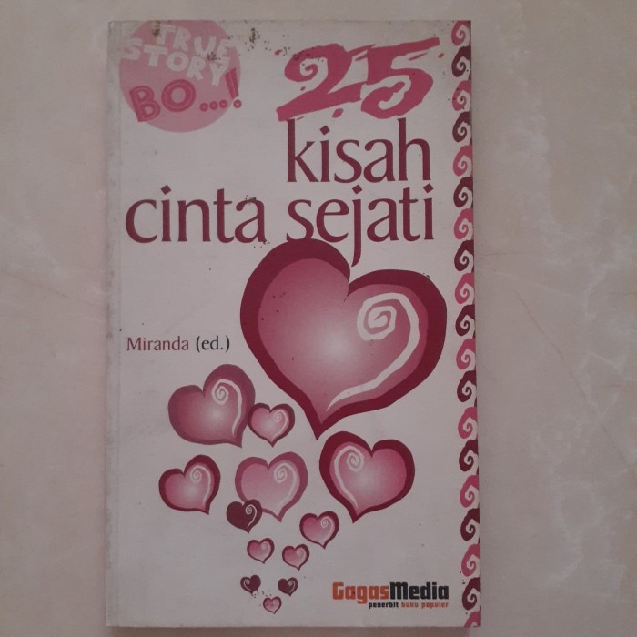 Sampul Kisah Cinta Sejati :  True Story BO ...! / Miranda (ed)