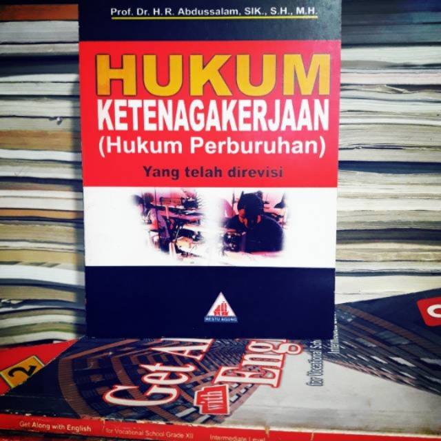 Sampul Hukum Ketenaga Kerjaan :  Hukum Pemburuhan / Prof.Dr.H.R. Abdussalam,SIK., S.H., M.H.