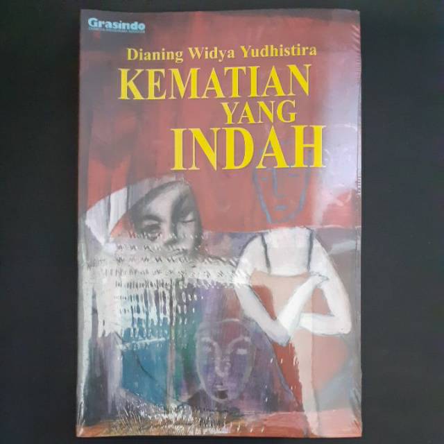 Sampul Kematian Yang Indah :  - / Dianing Widya Yudhistira