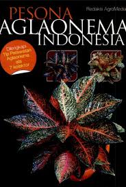 Sampul Pesona Aglaonema Indonesia / Tetty Yulia ; Penyunting