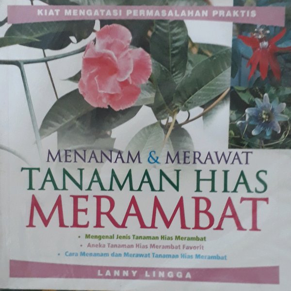 Sampul Menanam & Merawat Tanaman Hias Merambat / Lanny Lingga