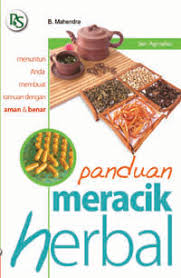 Sampul Panduan Meracik Herbal :  Menuntut Anda Membuat Ramuan Dengan Aman & Benar