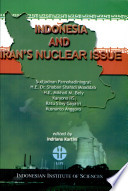 Sampul Indonesia and Iran's Nuclear Issue / Sudjadnan Parnohadiningrat, H.E. Dr. Shaban Shahidi Moaddab, Karyono HS, Ratu Silvy Gayatri, Kusnanto Anggoro