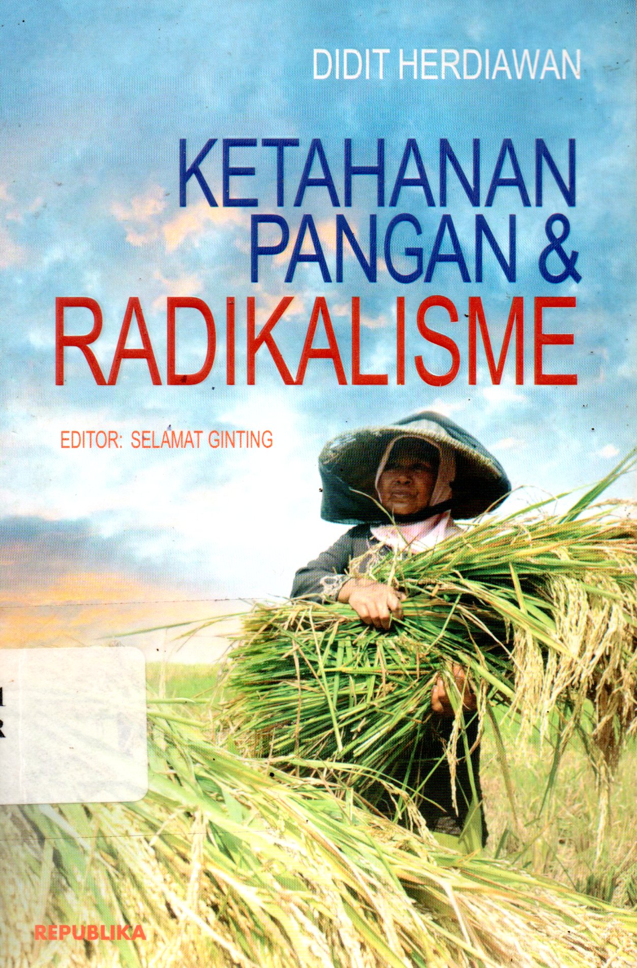 Sampul Ketahanan Pangan dan Radikalisme / Editor: Selamat Ginting
